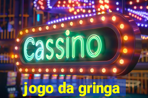 jogo da gringa